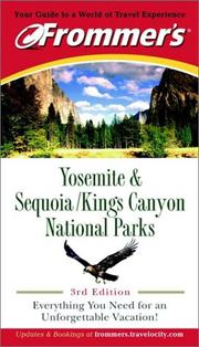 Cover of: Frommer's Yosemite & Sequoia/Kings Canyon National Parks by Don Laine, Barbara Laine, Stacey  Frommer's Yosemite & Sequoia Wells, King's Canyon National Par, Don Laine, Barbara Laine, Stacey  Frommer's Yosemite & Sequoia Wells, King's Canyon National Par