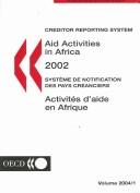 Cover of: Aid Activities In Africa 2002/ Activites d'Aide En Afrique: Creditor Reporting System 2004/ Systeme De Notification Des Pays Creanciers