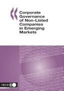 Cover of: Corporate Governance of Non-listed Companies in Emerging Markets