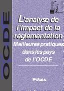 Cover of: L' analyse de l'impact de la réglementation: meilleures pratiques dans les pays de l'OCDE.
