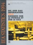 Cover of: Oil and Gas Information 1994= Donnees Sur Le Petrole Et Sur Le Gaz (Oil Information)