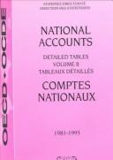 Cover of: National Accounts Detailed Tables 1981-1993 (National Accounts of Oecd Countries/Comptes Nationaux Des Pays De L'ocde)