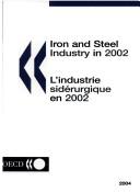 Cover of: Iron And Steel Industry In Year, 2002: L'Industrie Siderurgique En 2002 (Iron and Steel Industry in (Year))