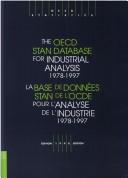 Cover of: The OECD STAN database for industrial analysis =: La base de données STAN de l'OCDE pour l'analyse de l'industrie, 1978-1997.