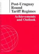 Post-Uruguay Round Tariff Regimes by Organisation for Economic Co-operation and Development