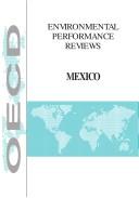 Cover of: OECD Environmental Performance Review: Mexico 1997
