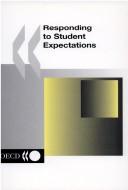 Cover of: Responding to Student Expectations | Organisation for Economic Co-operation and Development