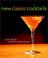 Cover of: New Classic Cocktails