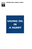 Saving oil in a hurry by International Energy Agency