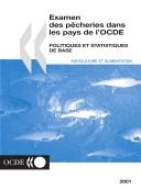 Cover of: Examen DES P?Cheries Dans Les Pays De L'Ocde: Politiques Et Statistiques De Base Edition 2001