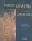 Cover of: Public Health in the Americas