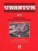 Cover of: Uranium: Ressources, Production Et Demande 1997 Edition 1998
