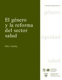Cover of: El género y la reforma del sector salud (Género, Equidad, Salud)