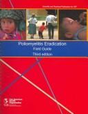 Cover of: Poliomyelitis Eradication: Field Guide (Scientific and Technical Publication)