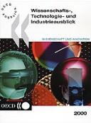 Cover of: Wissenschafts-, Technologie- Und Industrieausblick: Wissenschaft Und Innovation 2000 Edition