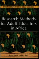 Research methods for adult educators in Africa by Bagele Chilisa