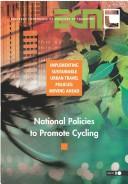 Cover of: Implementing Sustainable Urban Travel Policies: Moving Ahead: National Policies To Promote Cycling
