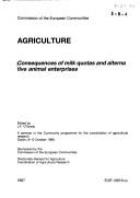 Cover of: Consequences of Milk Quotas and Alternative Animal Enterprises/Report, Eur 10818 (Agriculture)