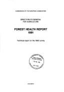 Cover of: Forest health report. | Luxembourg. Commission of the European Communities (EEC). Directorate-General for Agriculture.