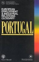 European employment and industrial relations glossary by Mário Pinto, Mario Pinto, Pedro Furtado Martins, Antonio Nunes De Carvalho