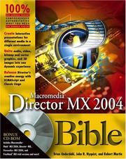 Cover of: Macromedia Director MX 2004 Bible by Brian Underdahl, John R. Nyquist, Robert Martin - undifferentiated