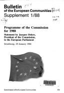 Cover of: Programme of the Commission by statement by Jaques Delors, President of the Commission, to the European Parliament. 1988.