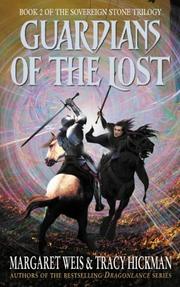 Cover of: Guardians of the Lost (The Sovereign Stone Trilogy) by Margaret Weis, Tracy Hickman