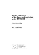 Cover of: Impact assessment of the Community activities under INFO 2000: executive summary.