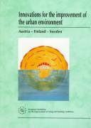 Cover of: Innovations for the Improvement of the Urban Environment: Austria-Finland-Sweden
