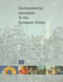 Cover of: Environmental Education in the European Union