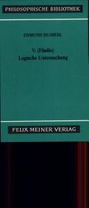 Cover of: Fünfte Logische Untersuchung. Über intentionale Erlebnisse und ihre 'Inhalte'.