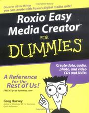 Roxio Easy Media Creator For Dummies by Greg Harvey