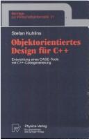 Cover of: Objektorientiertes Design für C++: Entwicklung eines CASE-Tools mit C++-Codegenerierung (Beiträge zur Wirtschaftsinformatik)