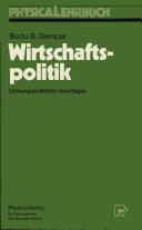 Cover of: Wirtschaftspolitik: Ordnungspolitische Grundlagen (Physica-Lehrbuch)