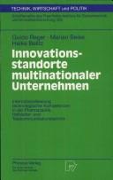 Cover of: Innovationsstandorte multinationaler Unternehmen: Internationalisierung technologischer Kompetenzen in der Pharmazeutik, Halbleiter- und Telekommunikationstechnik (Technik, Wirtschaft und Politik)