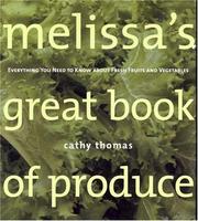 Cover of: Melissa's Great Book of Produce: Everything You Need to Know about Fresh Fruits and Vegetables