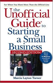 Cover of: The Unofficial Guideto Starting a Small Business (Unofficial Guides) by Marcia Layton Turner