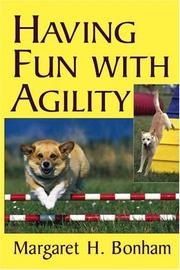 Cover of: Having Fun With Agility by Margaret H. Bonham