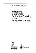 Cover of: Alterations Of Excitation-contraction Coupling In The Failing Human Heart