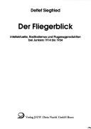 Cover of: Der Fliegerblick. by Detlef Siegfried