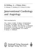 Interventional cardiology and angiology by B. Höfling
