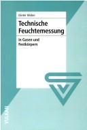 Cover of: Technische Feuchtemessung in Gasen und Festkörpern