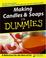 Cover of: Making candles & soaps for dummies