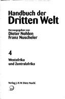Cover of: Handbuch der Dritten Welt, 8 Bde., Bd.4, Westafrika und Zentralafrika