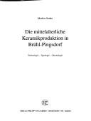 Cover of: Die mittelalterliche Keramikproduktion in Brühl-Pingsdorf