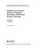 Epidemic of acquired immune deficiency syndrome (AIDS) and Kaposi's sarcoma by European Study Group on "Epidemic of Acquired Immune Deficiency Syndrome and Kaposi's Sarcoma (AIDS/KS)". (1st 1983 Naples, Italy)