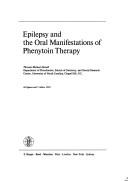 Cover of: Epilepsy and the oral manifestations of phenytoin therapy by Thomas Michael Hassell, Thomas Michael Hassell