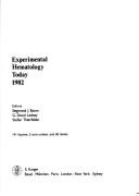 Cover of: Experimental Hematology Today, 1982 | 
