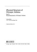 Cover of: Physical Structure of Olympic Athletes: Part II : Kinanthropometry of Olympic Athletes (Medicine and Sport Science)