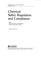 Cover of: Chemical Safety Regulation and Compliance (Karger Continuing Education Series Vol 8)